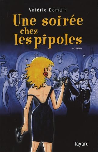 Une soirée chez les pipoles 9782213630618