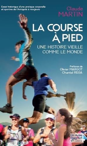 La course à pied: Une histoire vieille comme le monde 9782900803967