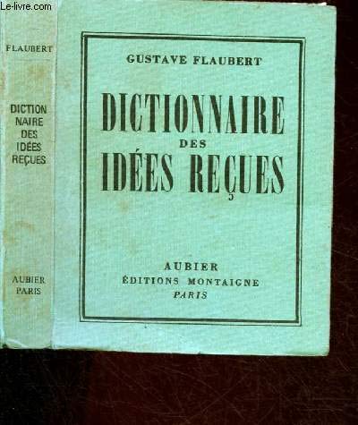 Dictionnaire des idées reçues : Suivi du catalogue des idées chic