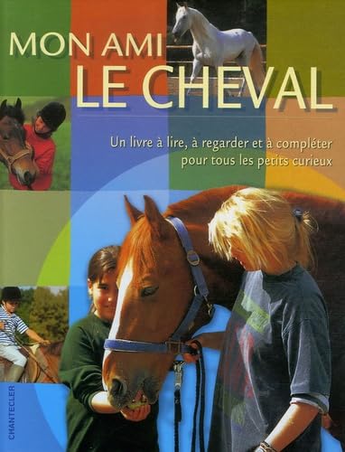 Mon ami le cheval 9782803444724