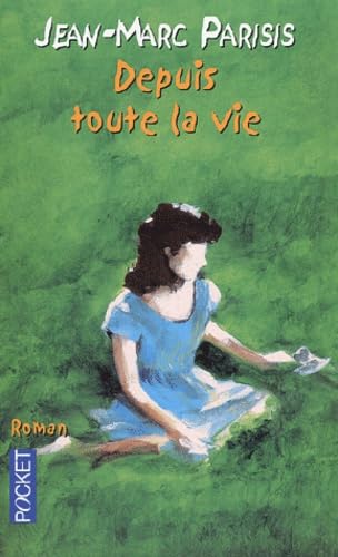 Depuis Toute La Vie 9782266112284