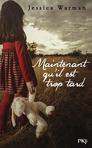 Maintenant qu'il est trop tard 9782266257534