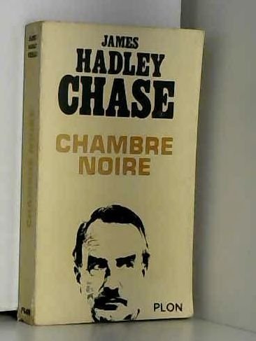 James Hadley Chase. Chambre noire : ECadee. Traduit de l'anglais par Claude Elsen
