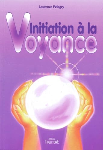 Initiation à la voyance 9782841970117