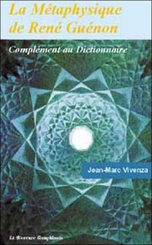 La Métaphysique de René Guénon 9782913826427