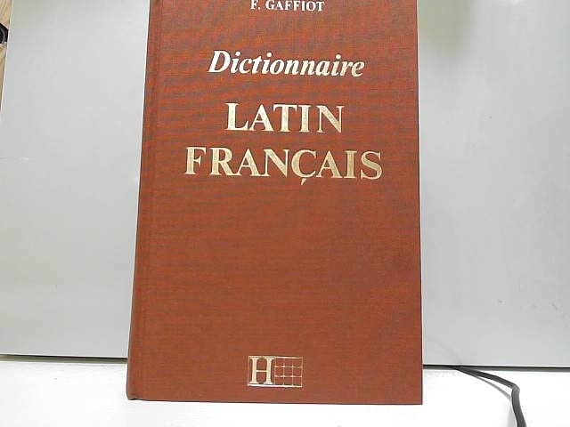 Dictionnaire français latin gaffiot