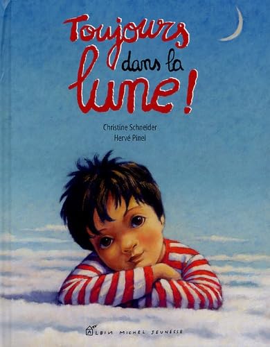 Toujours dans la lune ! 9782226149367