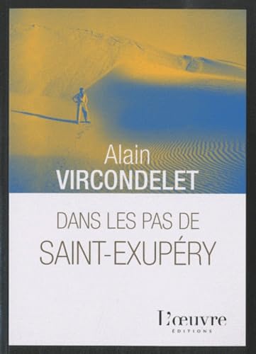 Dans les pas de Saint Exupéry 9782356310804