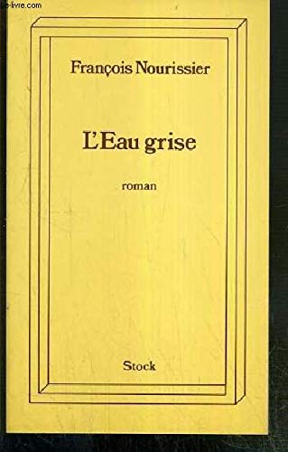 L'Eau grise 9782234019355