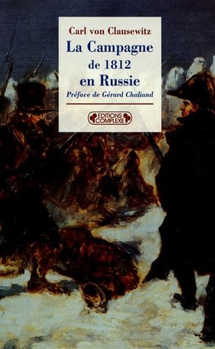 La Campagne de 1812 en Russie 9782804800482