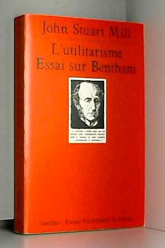 L'Utilitarisme : Essai sur Bentham 9782130494157