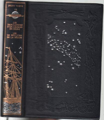 Jules Verne Tome 12 Jean de Bonnot Les tribulations d'un chinois en Chine Les 500 millions de la Bégum