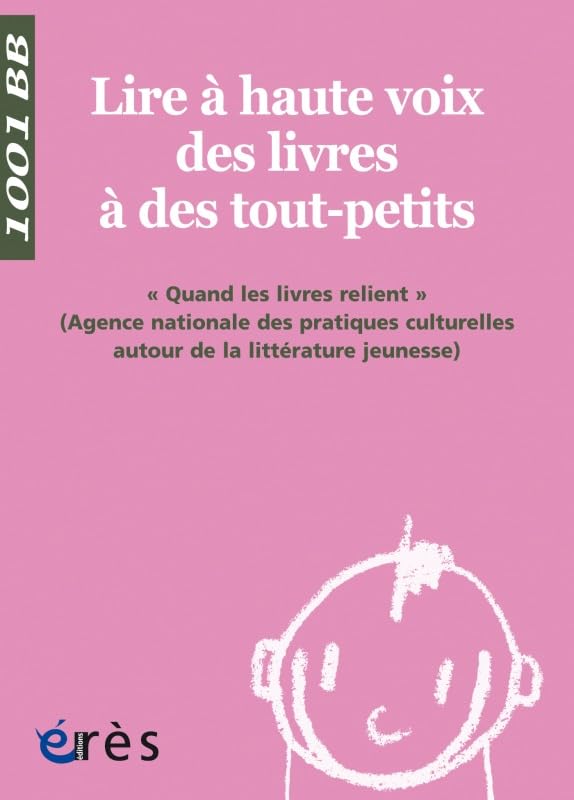1001 BB 084 - Lire à haute voix des livres aux tout-petits 9782749206790