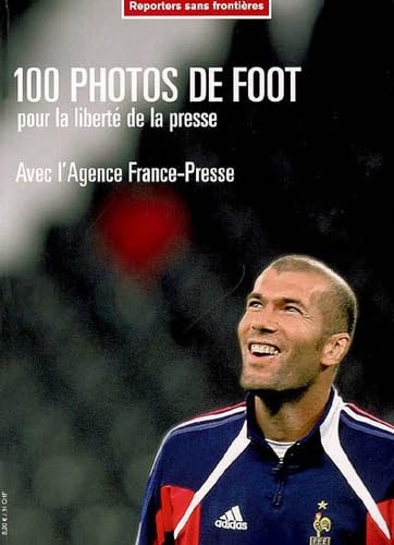 100 Photos de Foot pour la liberté de la presse 9782915536478