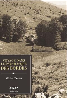 Voyage dans le Pays basque des bordes 9788497832038