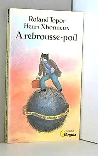 A rebrousse-poil. Le Tour du monde en 80 jours 9782020096270