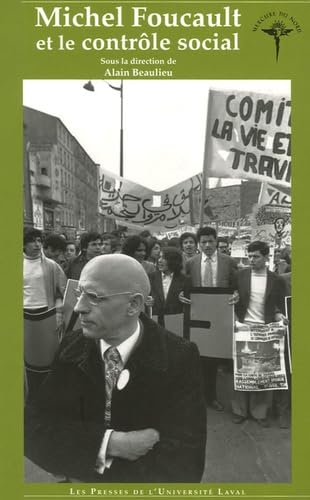 Michel Foucault et le contrôle social 9782763782256