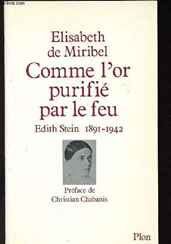 Comme l'or purifie par le feu / edith stein 1891 1942 9782259011266