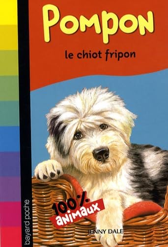 Pompon: Le chiot fripon 9782747026819