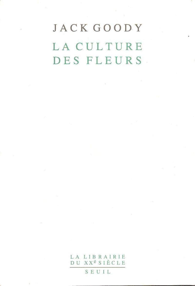 La Culture des fleurs 9782020177153