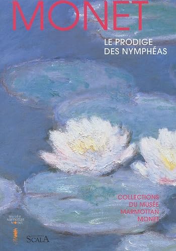 Monet : Le Prodige des Nymphéas 9782866562410