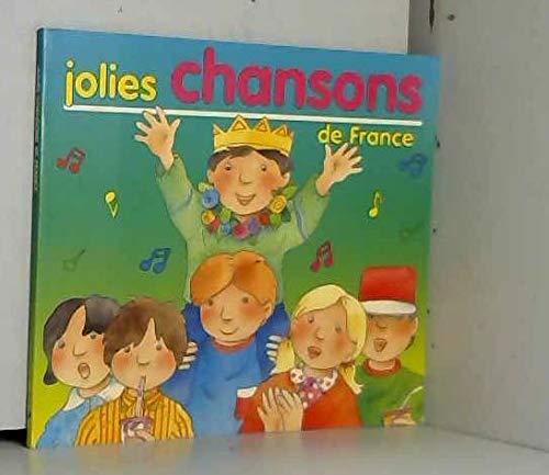 Jolies chansons de France (contes et recits 062895 9789037404197