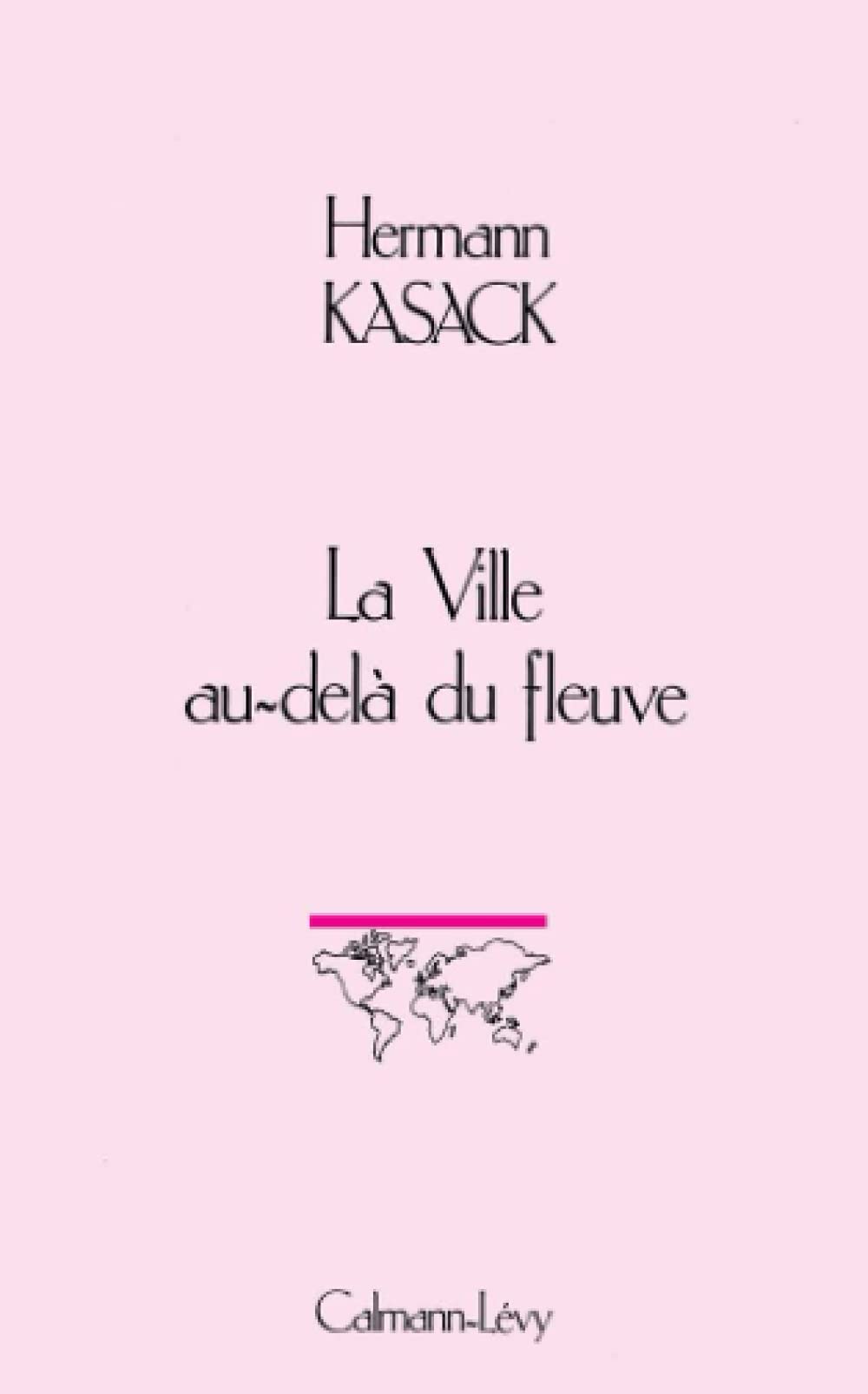 La Ville au-delà du fleuve 9782702117446