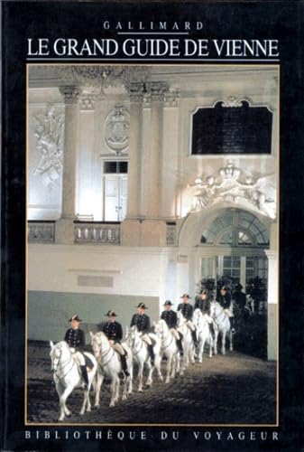 Le grand guide de Vienne - Bibliothèque du voyageur 9782070717613