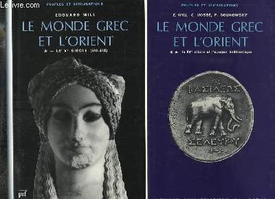 Le Monde grec et l'Orient, Tome 2 : Le IVe siècle et l'époque hellénistique 9782130429852