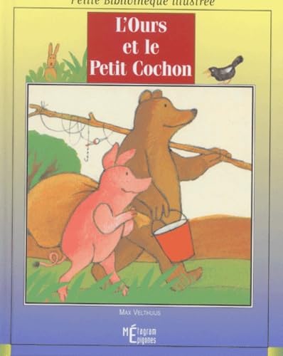 L'Ours Et Le Petit Cochon 9782736661151