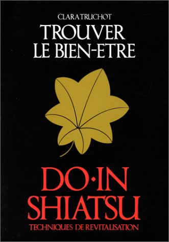 Do-In Shiatsu : Trouver le bien-être 9782702900895