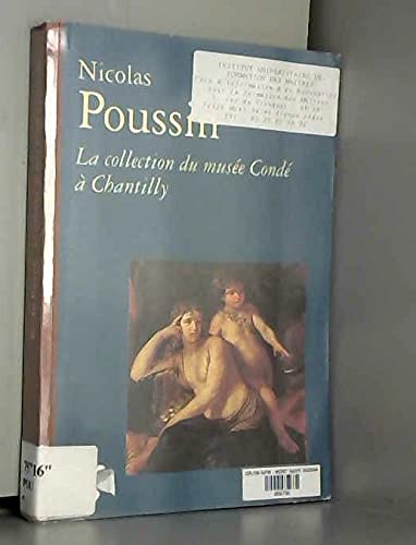 Nicolas Poussin : La Collection du Musée Condé à Chantilly 9782711830800