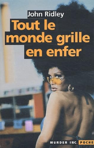 Tout le monde grille en enfer 9782913636460