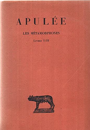 LES METAMORPHOSES, TOME I (LIVRES I-III)
