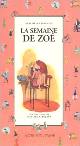 La semaine de Zoé 9782742711369