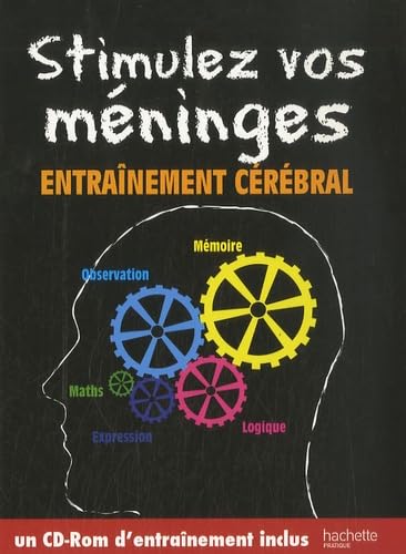 Stimulez vos méninges: Entraînement cérébral 9782012359789