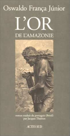 L'or de l'Amazonie 9782742701988