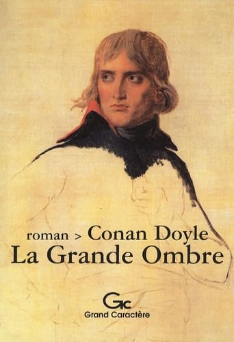 La Grande Ombre 9782744407079