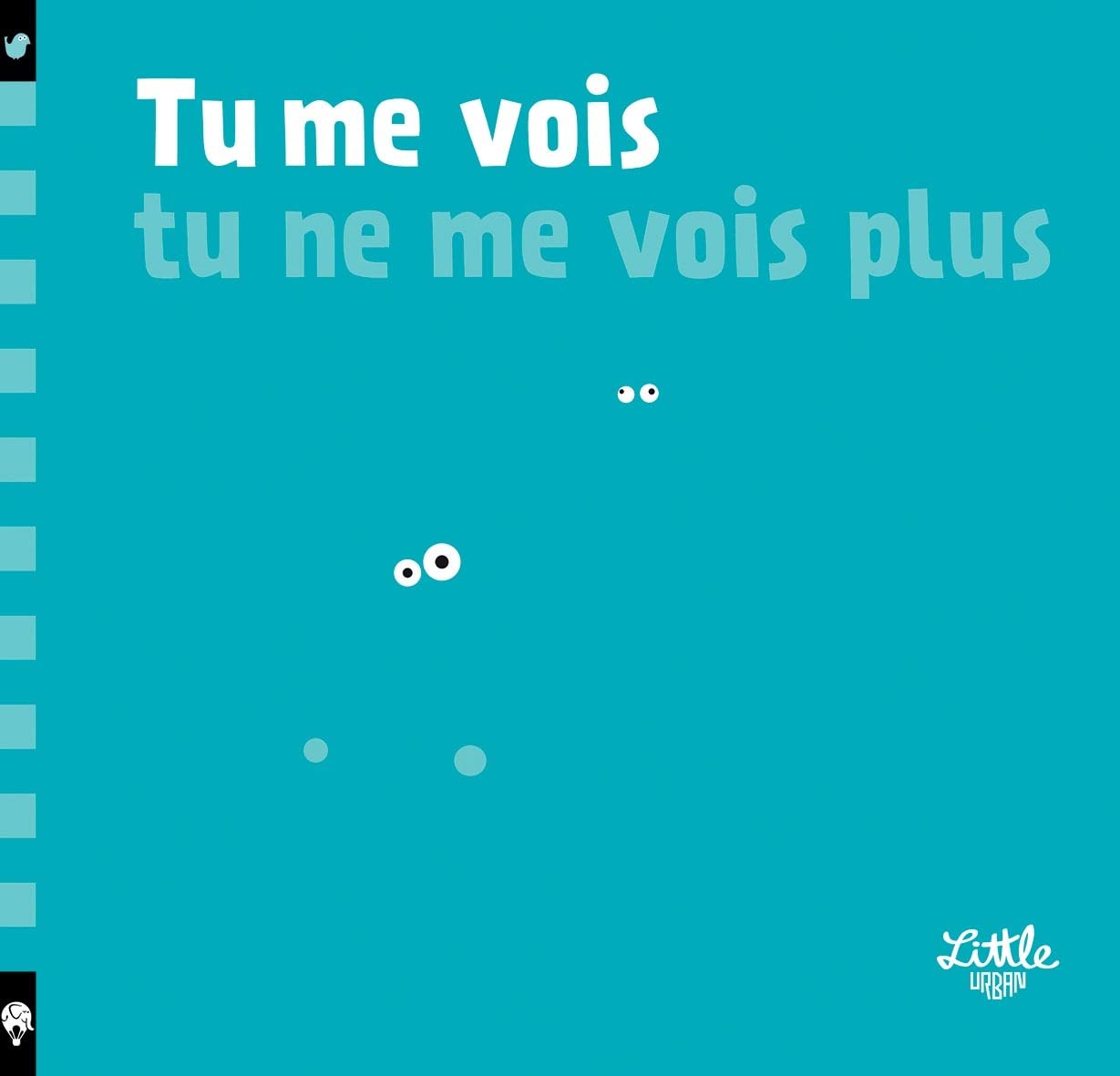 Tu me vois, tu ne me vois plus 9782374080031
