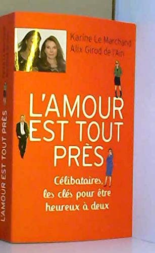 l'amour est tout près 9782298080940