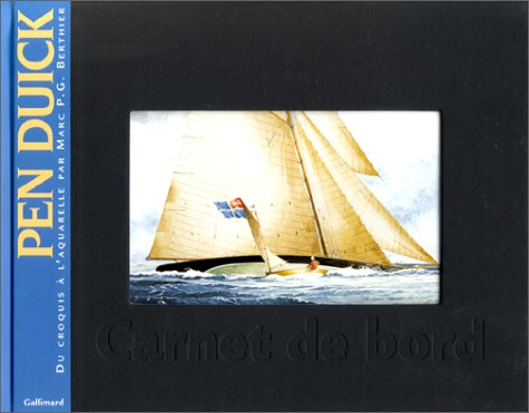 Pen Duick. Du croquis à l'aquarelle 9782742407798