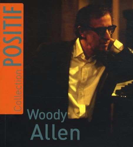 Positif hors série - Woody Allen 9782912573230