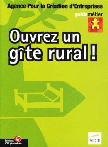 Ouvrez un gîte rural ! 9782708124141