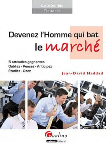 devenez l'homme qui bat le marché 9782297005302