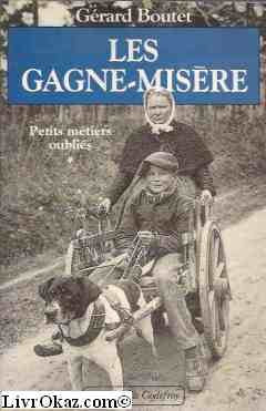 Les Gagne-Misere Tome 1 : Gagne-Misere 9782865530489