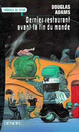 Le Guide galactique, tome 2 : Le dernier restaurant avant la fin du monde 9782207249154