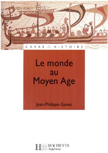 Le Monde au Moyen Âge : Espaces, pouvoirs, civilisations 9782010163036