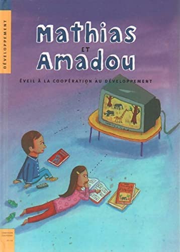 Mathias et amadou - éveil à la coopération au d 9789279004254
