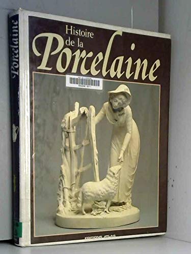 Histoire de la porcelaine... 9782731201635
