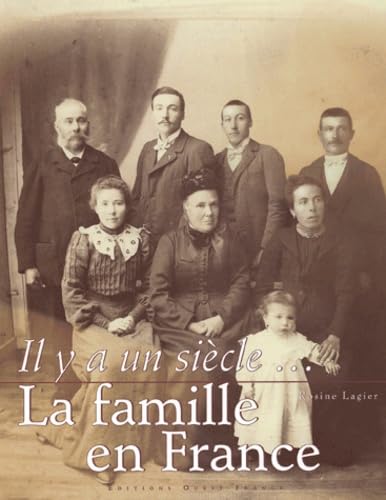 Il y a un siècle... La Famille en France 9782737327933